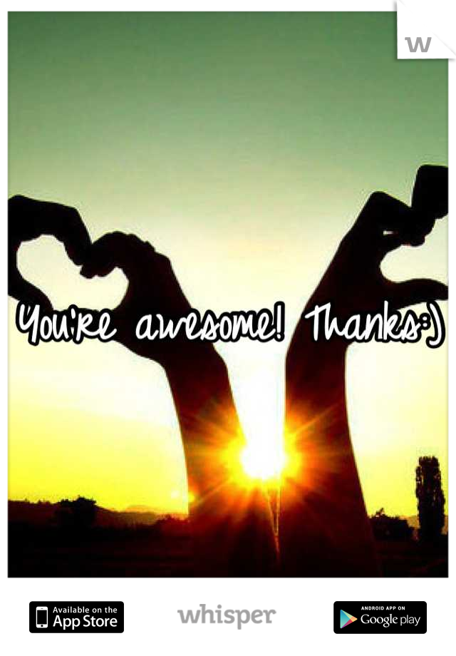 You're awesome! Thanks:)