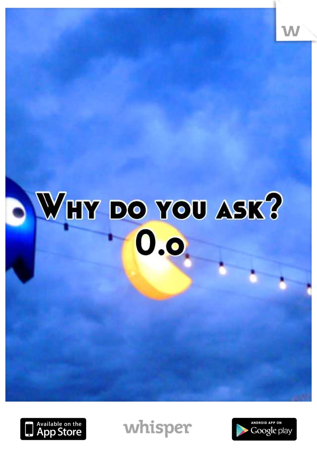Why do you ask?
0.o