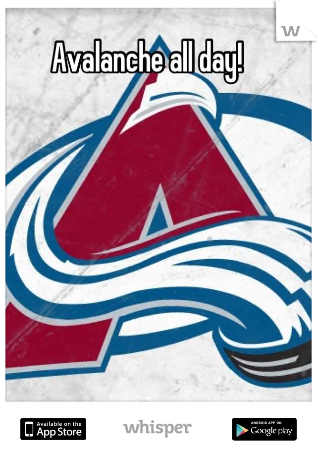 Avalanche all day!