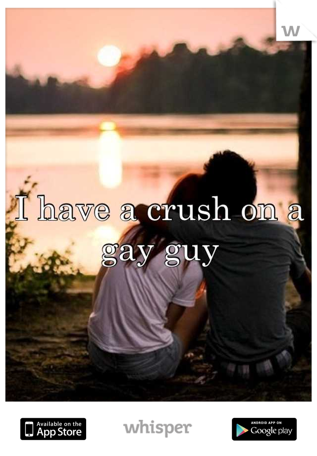 I have a crush on a gay guy