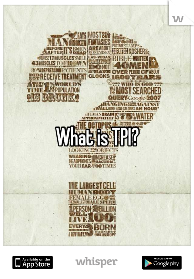 What is TPI?