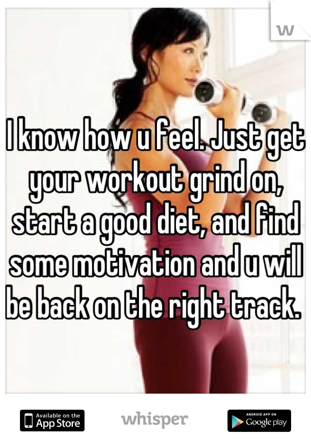 I know how u feel. Just get your workout grind on, start a good diet, and find some motivation and u will be back on the right track. 