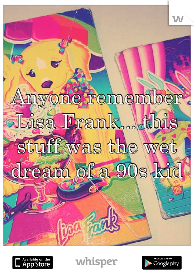 Anyone remember Lisa Frank... this stuff was the wet dream of a 90s kid