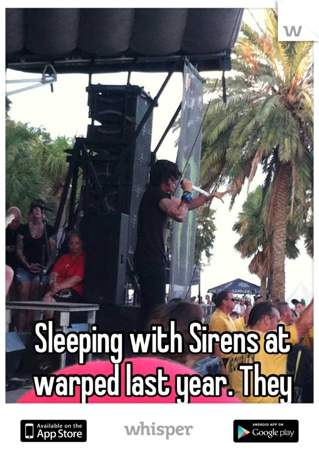 Sleeping with Sirens at warped last year. They were amazing<3