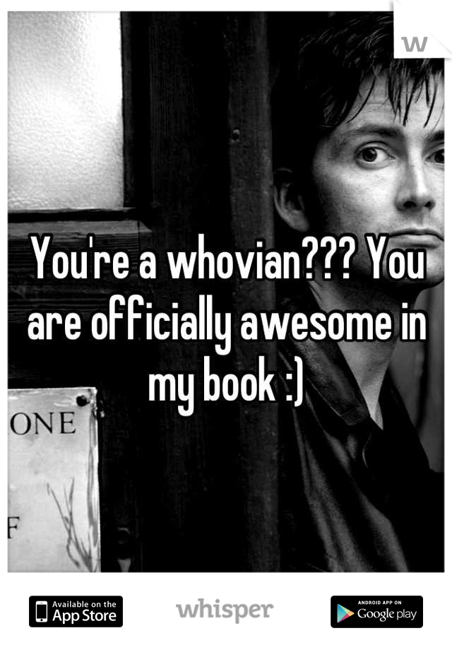 You're a whovian??? You are officially awesome in my book :)