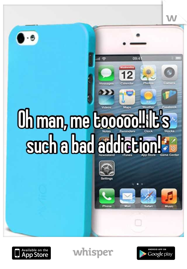 Oh man, me tooooo!! It's such a bad addiction!