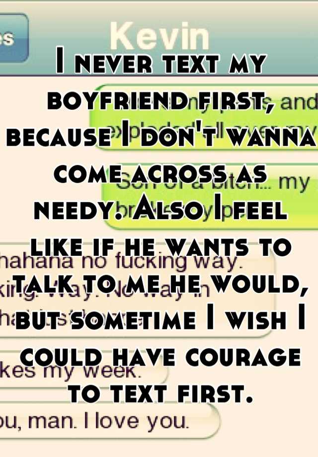 i-never-text-my-boyfriend-first-because-i-don-t-wanna-come-across-as