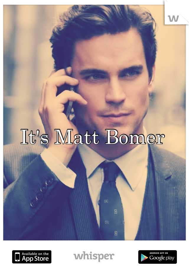 It's Matt Bomer 