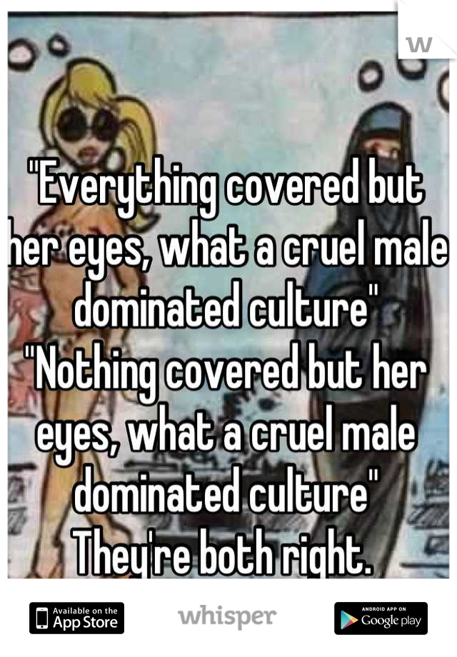 everything-covered-but-her-eyes-what-a-cruel-male-dominated-culture