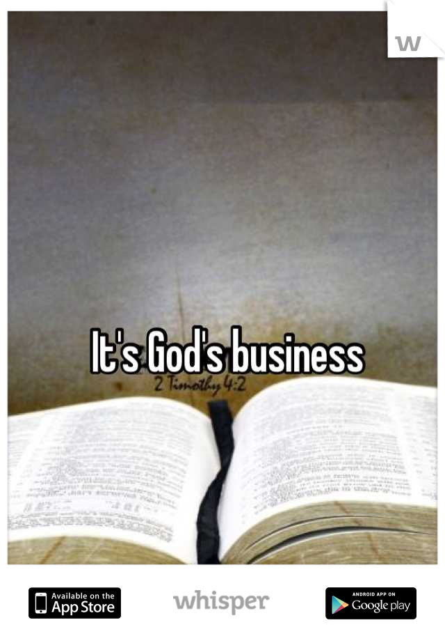 It's God's business