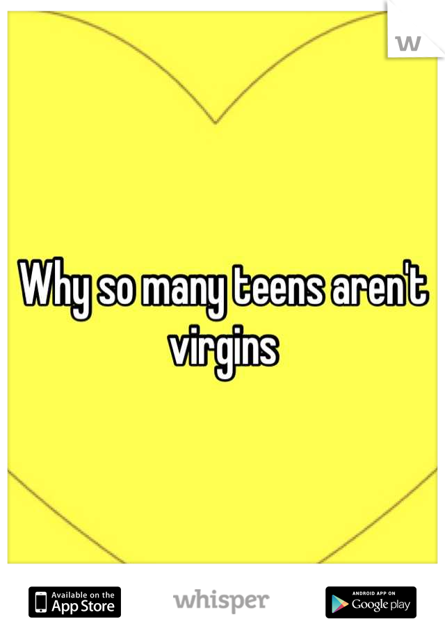 Why so many teens aren't virgins