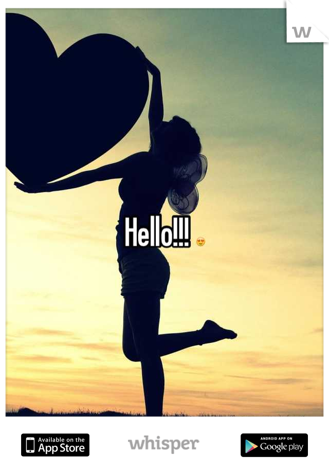 Hello!!! 😍