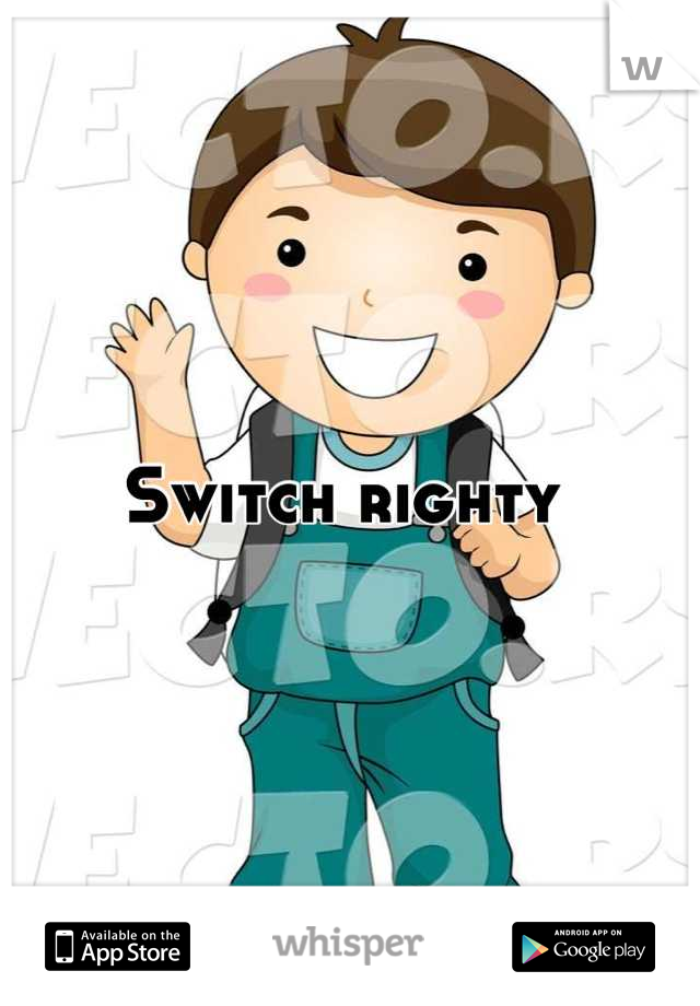 Switch righty 