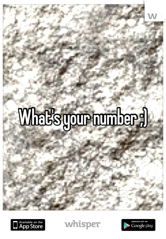 What's your number ;)