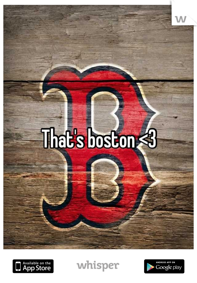That's boston <3