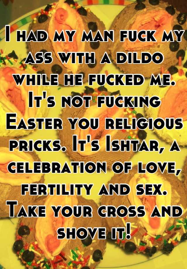 Happy Fucking Easter