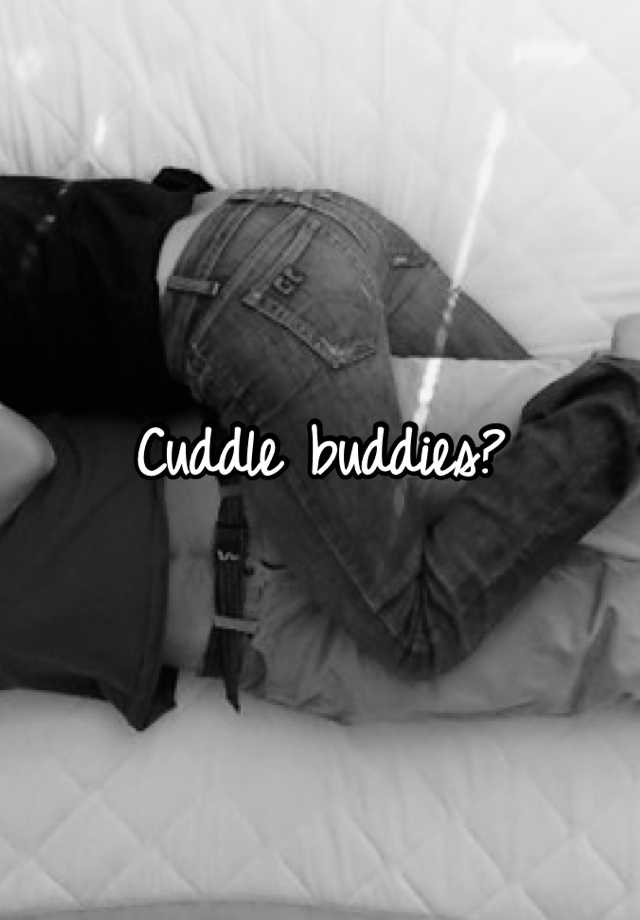 Cuddle Buddies 0865