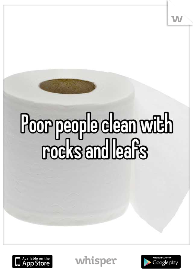 Poor people clean with rocks and leafs 