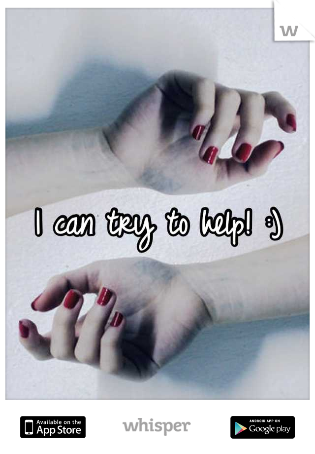 I can try to help! :)
