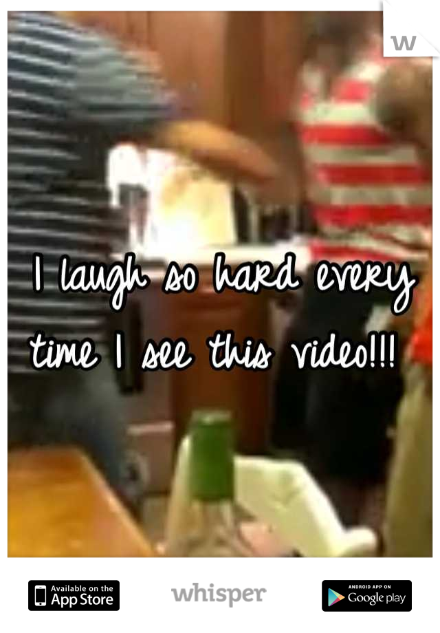 I laugh so hard every time I see this video!!! 