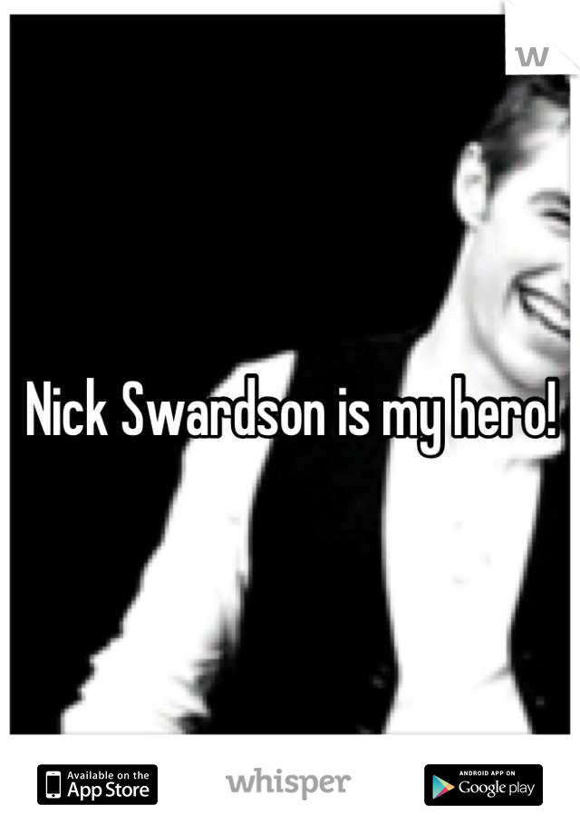 Nick Swardson is my hero!
