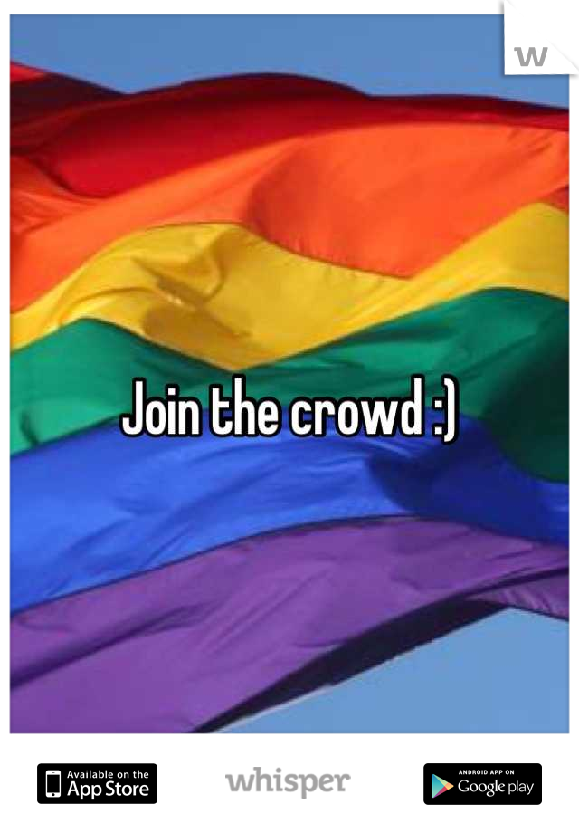 Join the crowd :)