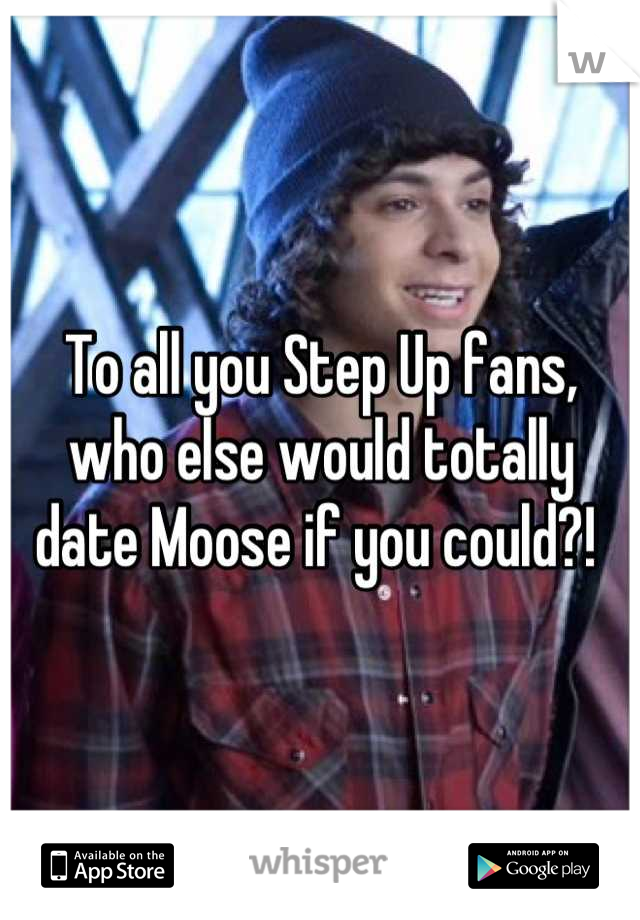 To all you Step Up fans, who else would totally date Moose if you could?! 