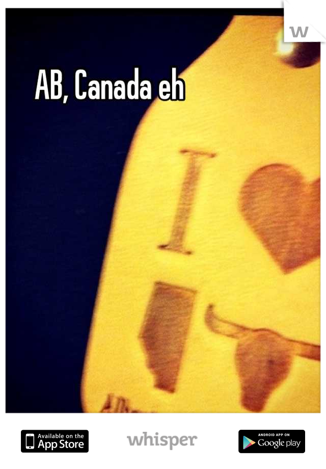 AB, Canada eh