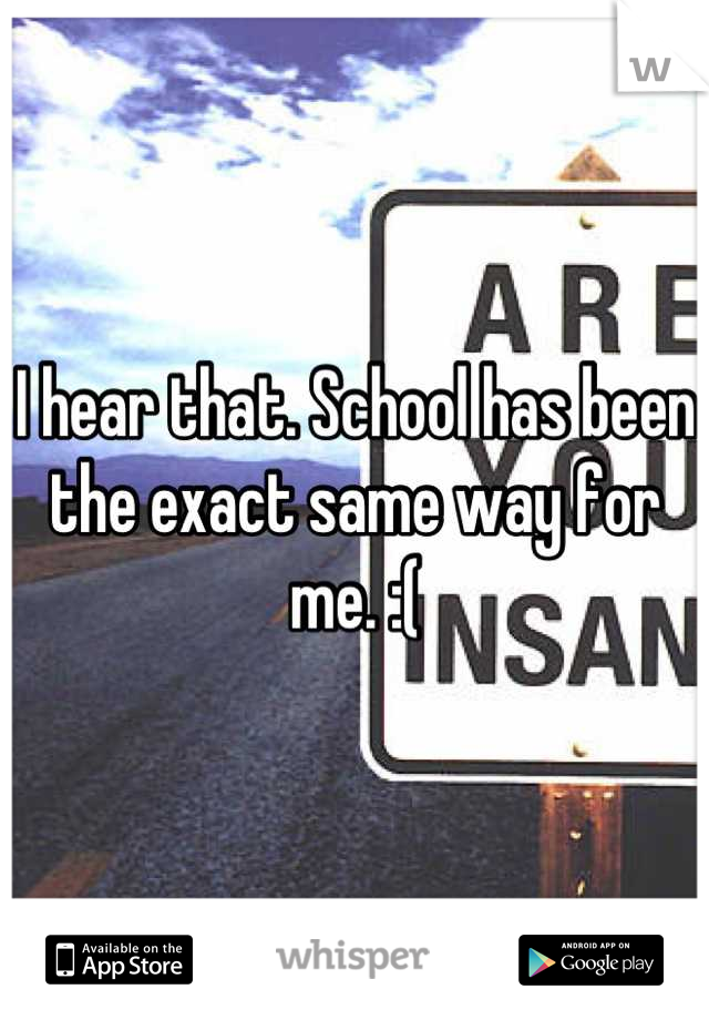 I hear that. School has been the exact same way for me. :(