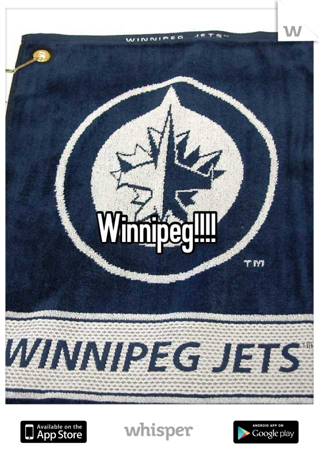 Winnipeg!!!!