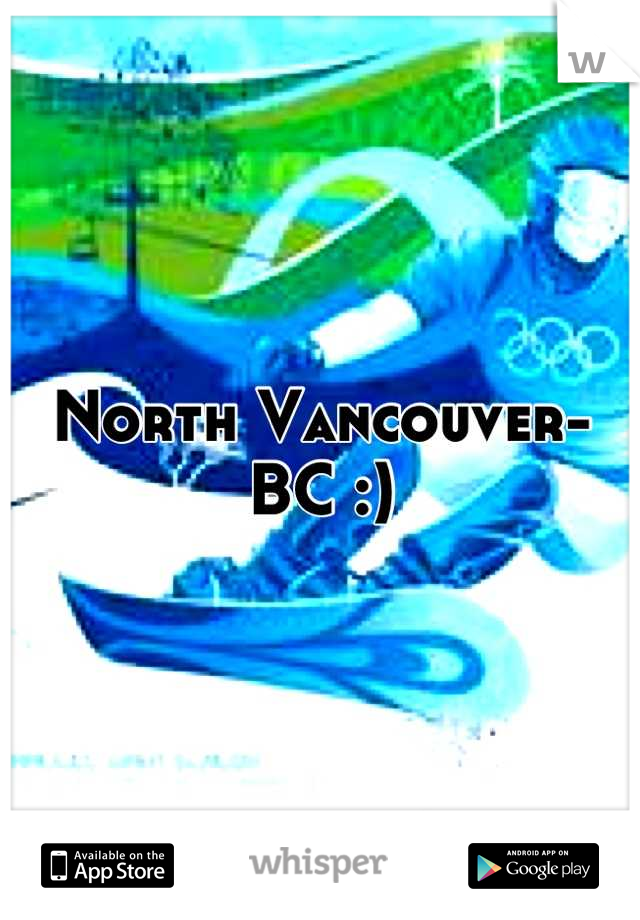 North Vancouver- BC :)