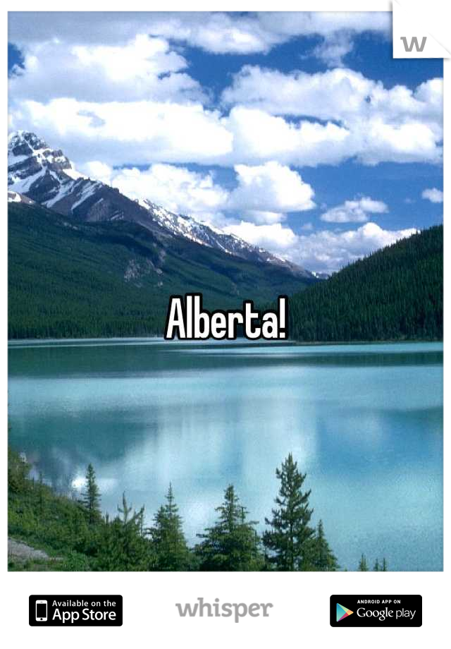 Alberta!