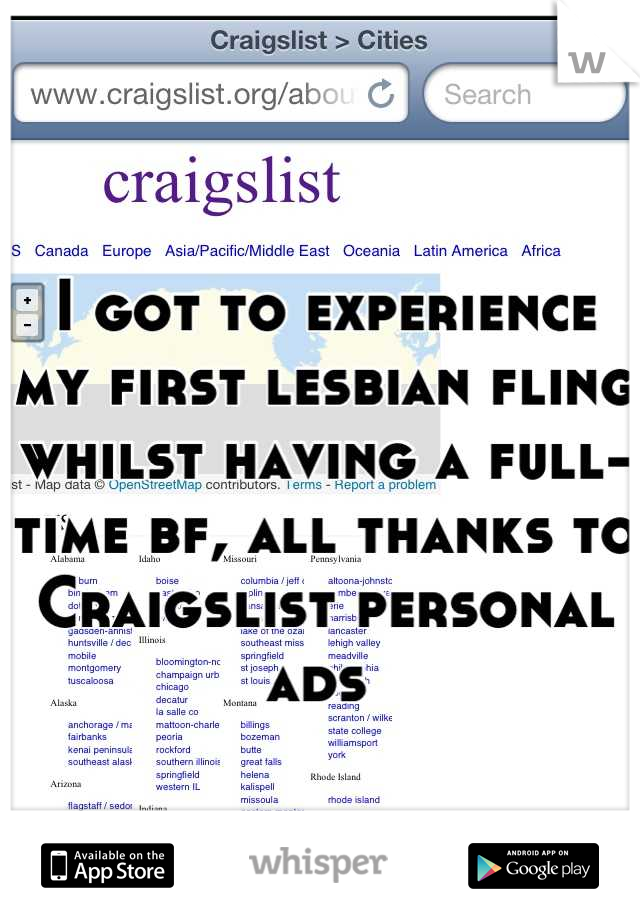 I got to experience my first lesbian fling whilst having a full-time bf, all thanks to Craigslist personal ads 