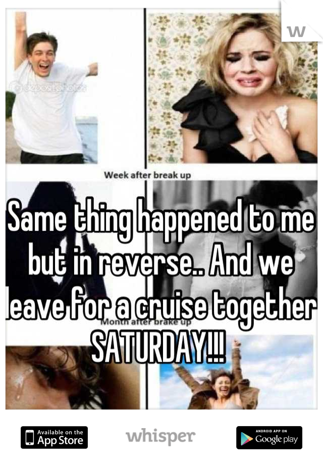 Same thing happened to me but in reverse.. And we leave for a cruise together SATURDAY!!! 