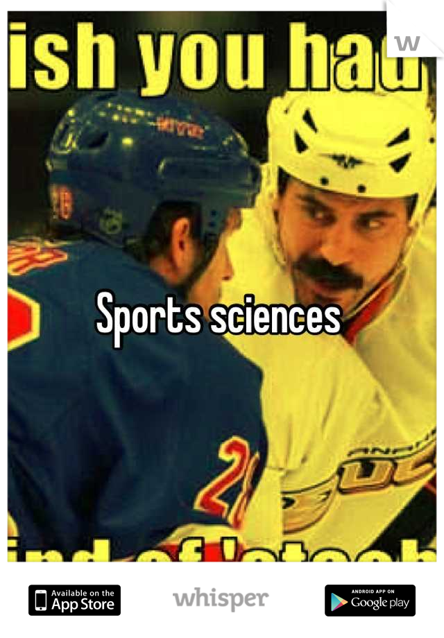 Sports sciences 