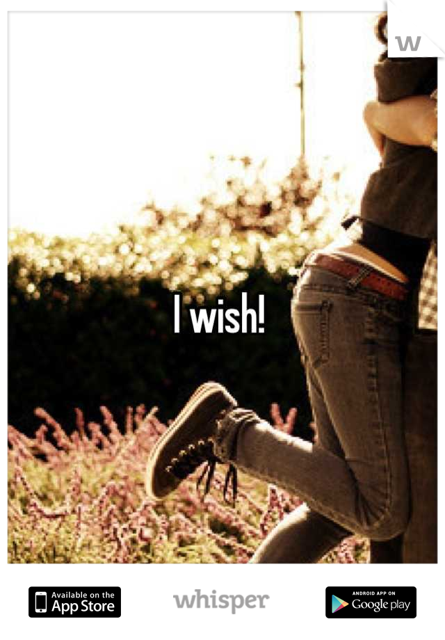 I wish! 
