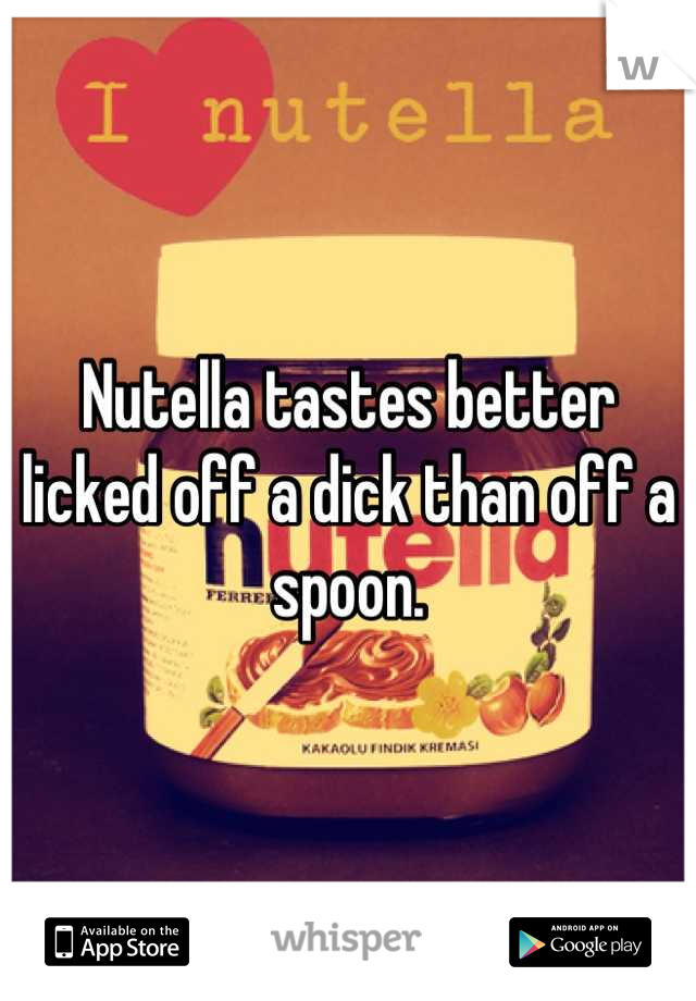 Nutella Dick...