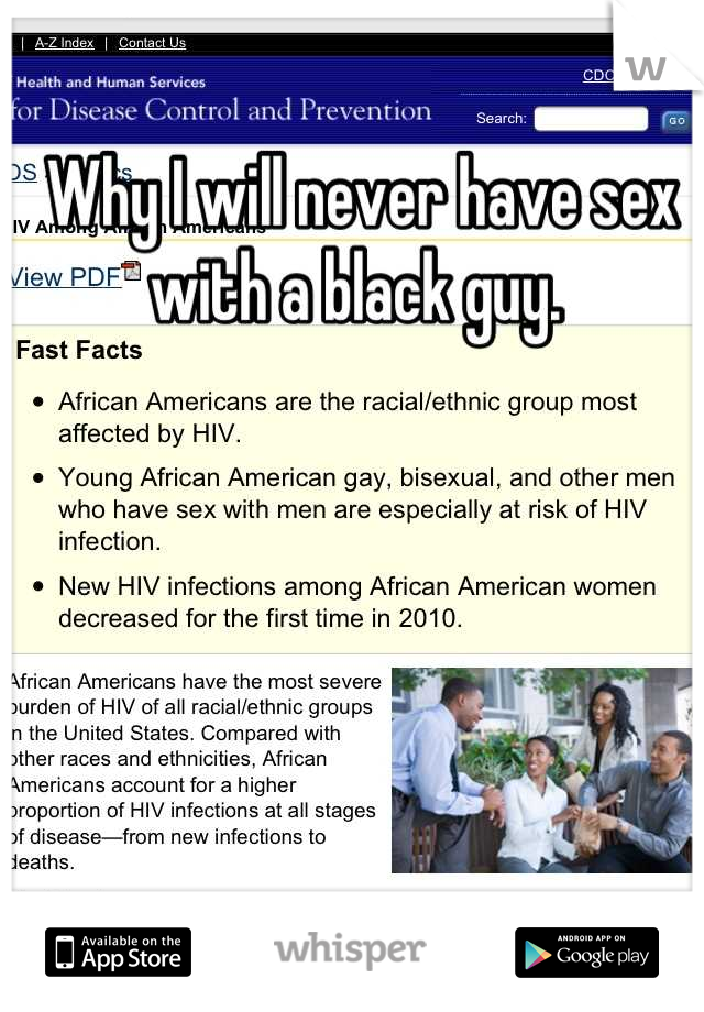 Why I will never have sex with a black guy. 