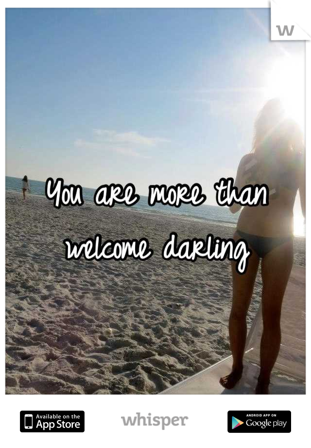 You are more than welcome darling