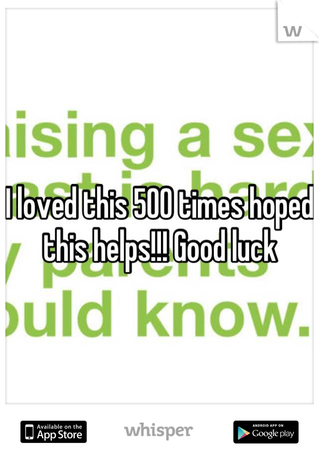 I loved this 500 times hoped this helps!!! Good luck