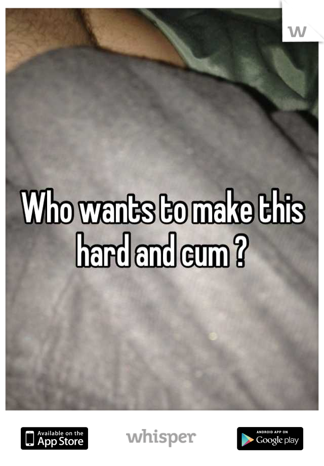 Who wants to make this hard and cum ?