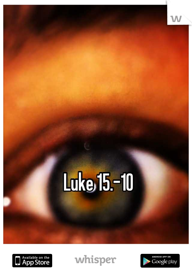 Luke 15.-10