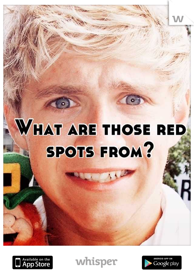 what-are-those-red-spots-from