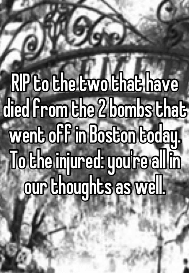 rip-to-the-two-that-have-died-from-the-2-bombs-that-went-off-in-boston