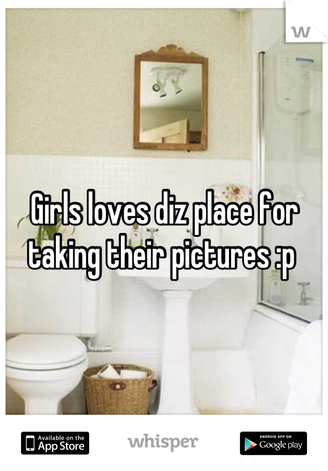 Girls loves diz place for taking their pictures :p 