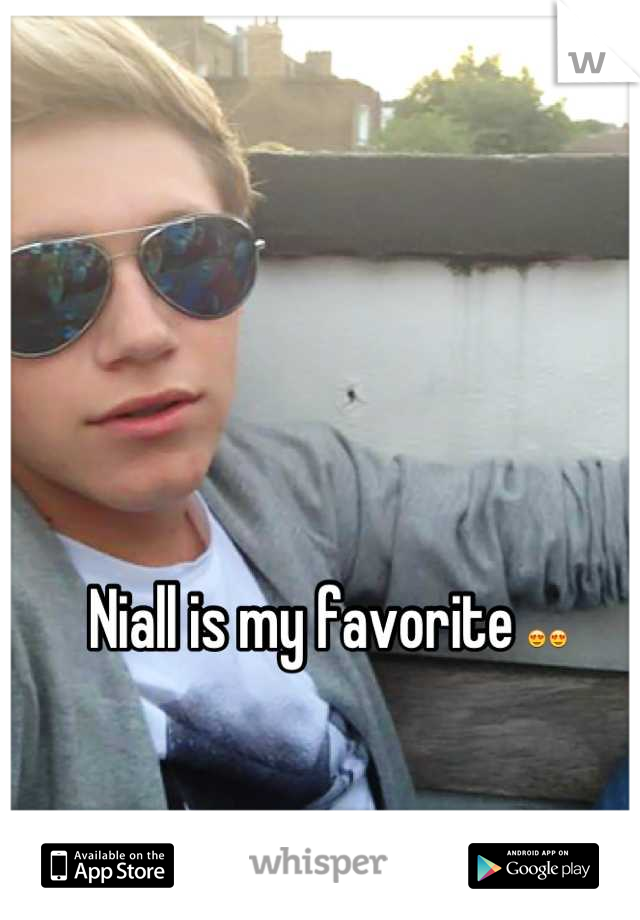 Niall is my favorite 😍😍