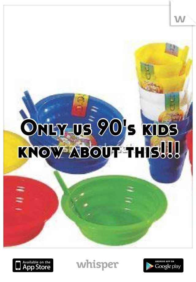 Only us 90's kids know about this!!!