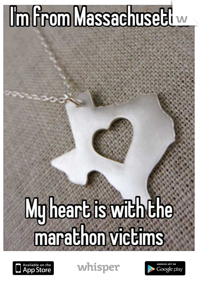I'm from Massachusetts.






My heart is with the marathon victims
& the Texas fire victims. 

