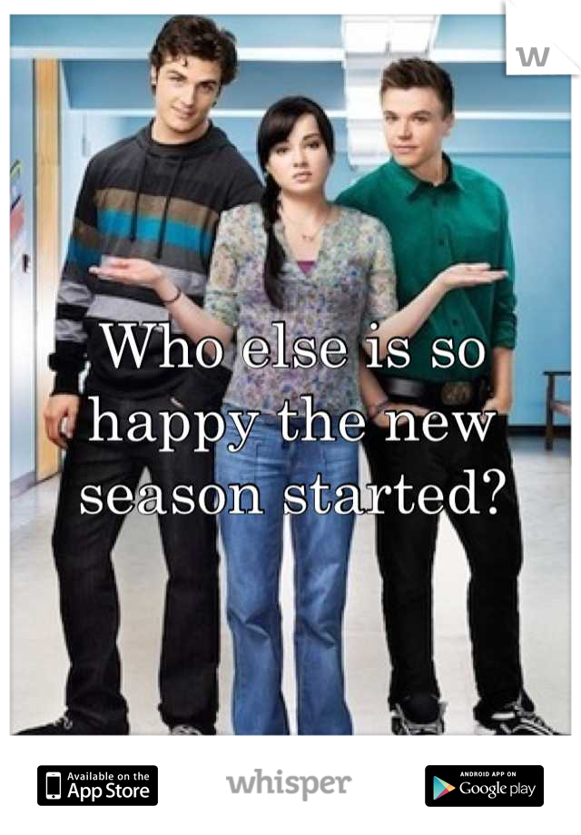 Who else is so happy the new season started?