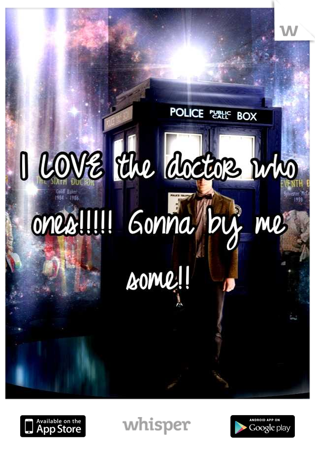 I LOVE the doctor who ones!!!!! Gonna by me some!!